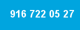 916 722 05 27